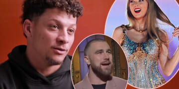 Patrick Mahomes Weighs In On Whether Or Not Taylor Swift Has ‘Become A Distraction’ For Travis Kelce!