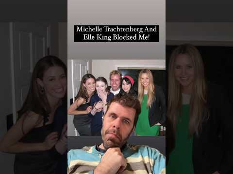 Michelle Trachtenberg And Elle King Blocked Me! | Perez Hilton