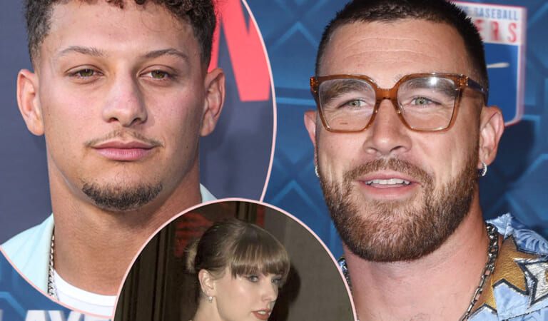 Has All The Taylor Swift Attention Changed Travis Kelce?! Patrick Mahomes Says…